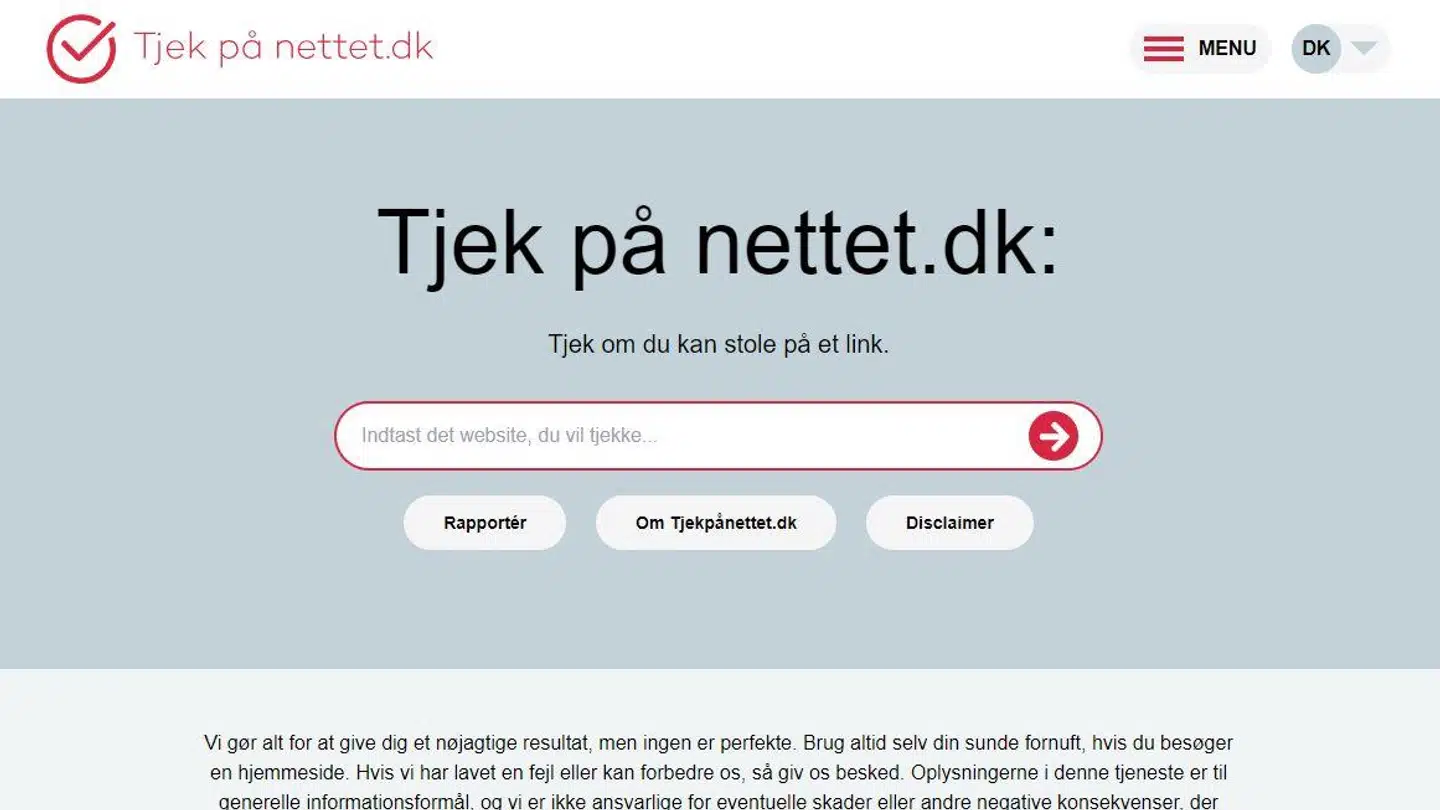 Det er ganske enkelt at få kontrolleret, om der er behov for varsomhed, inden man besøger en internetadresse. Man taster blot adressen ind på den nye Tjekpånettet.dk.
