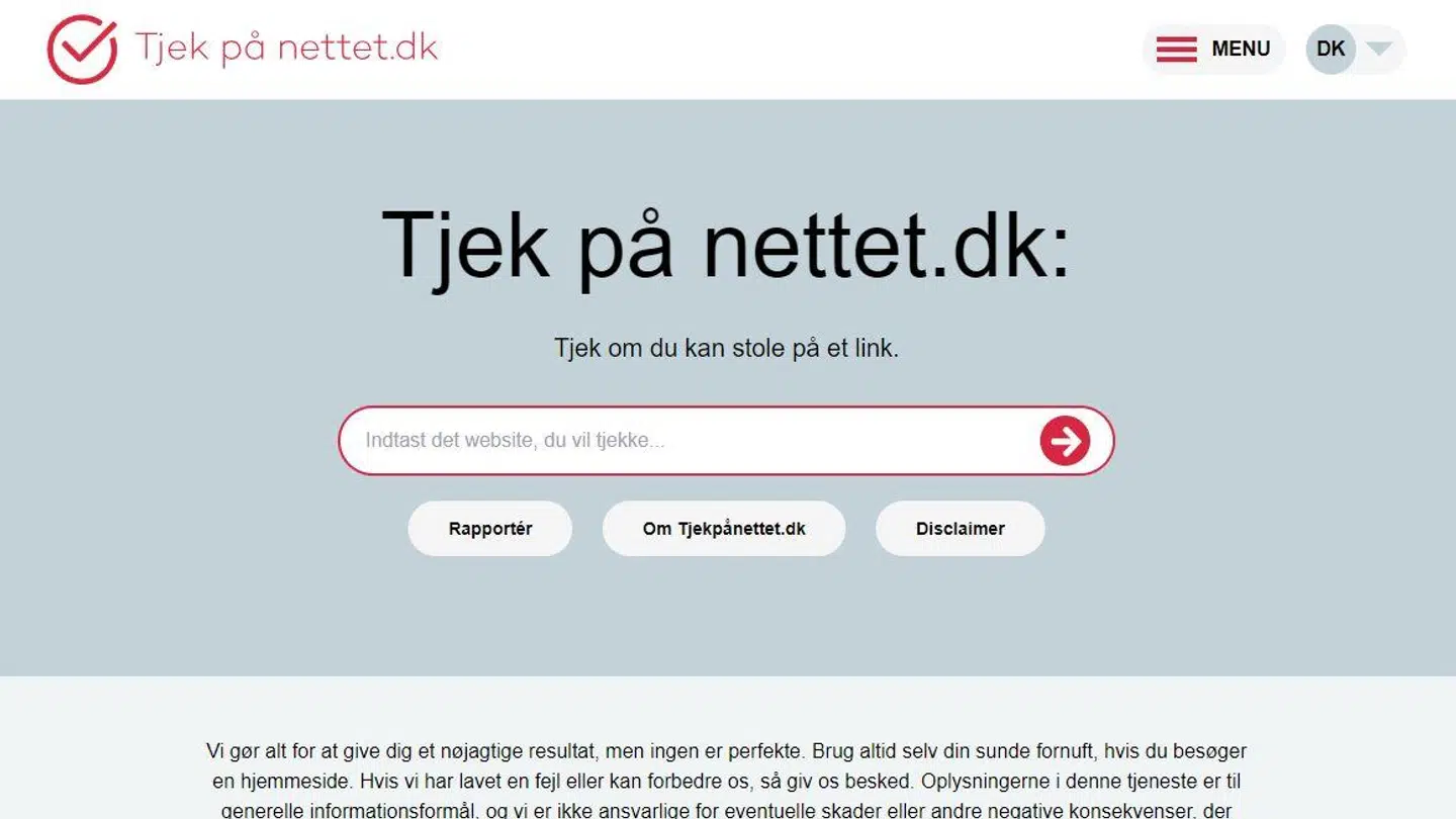 Det er ganske enkelt at få kontrolleret, om der er behov for varsomhed, inden man besøger en internetadresse. Man taster blot adressen ind på den nye Tjekpånettet.dk.