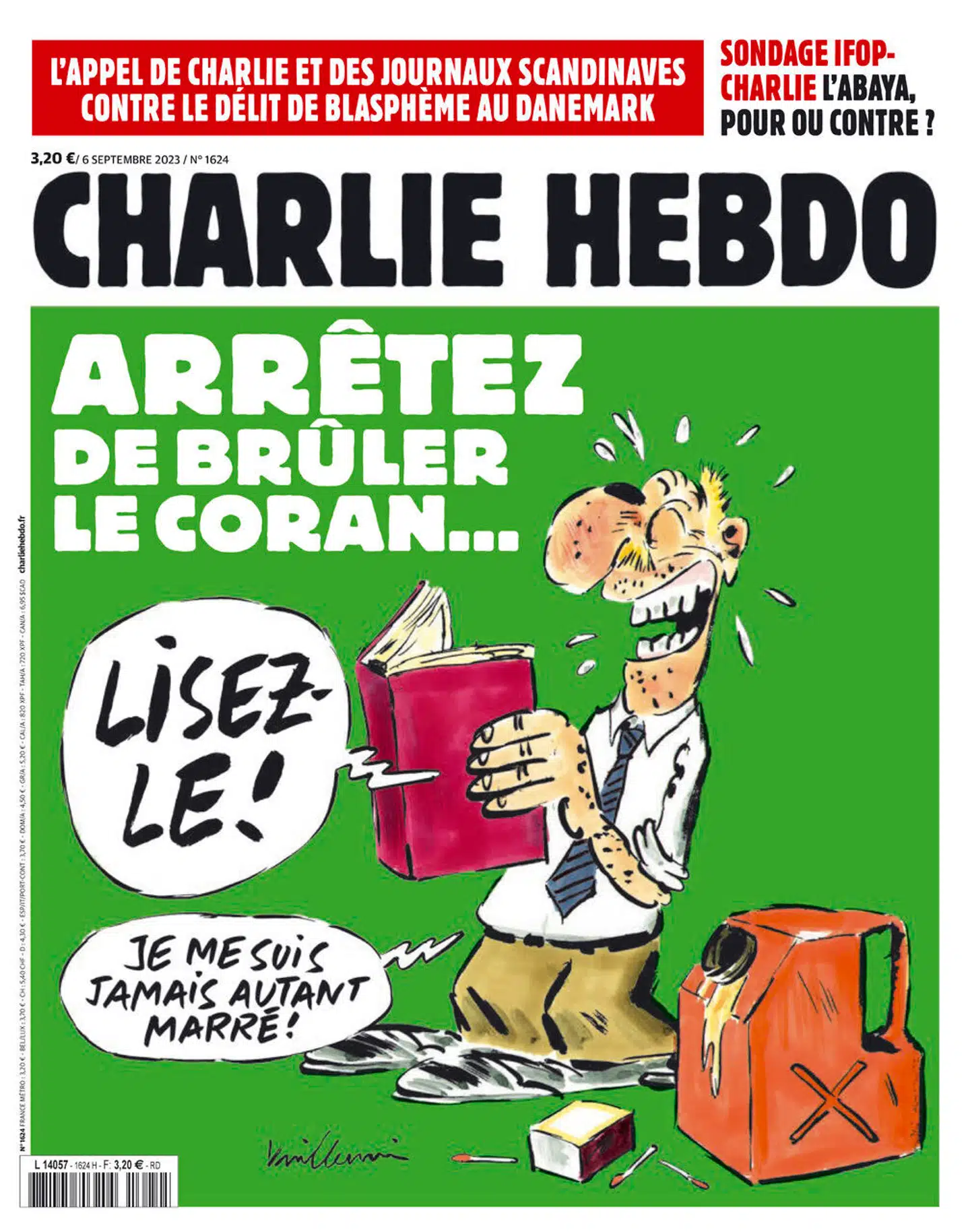 Denne uges forside på det franske satiremagasin Charlie Hebdo er tilegnet debatten om et koranafbrændingsforbud. Forsideteksten lyder: »Hold op med at brænde Koranen. Læs den i stedet!« siger manden og tilføjer: »Jeg har aldrig grinet så meget!«