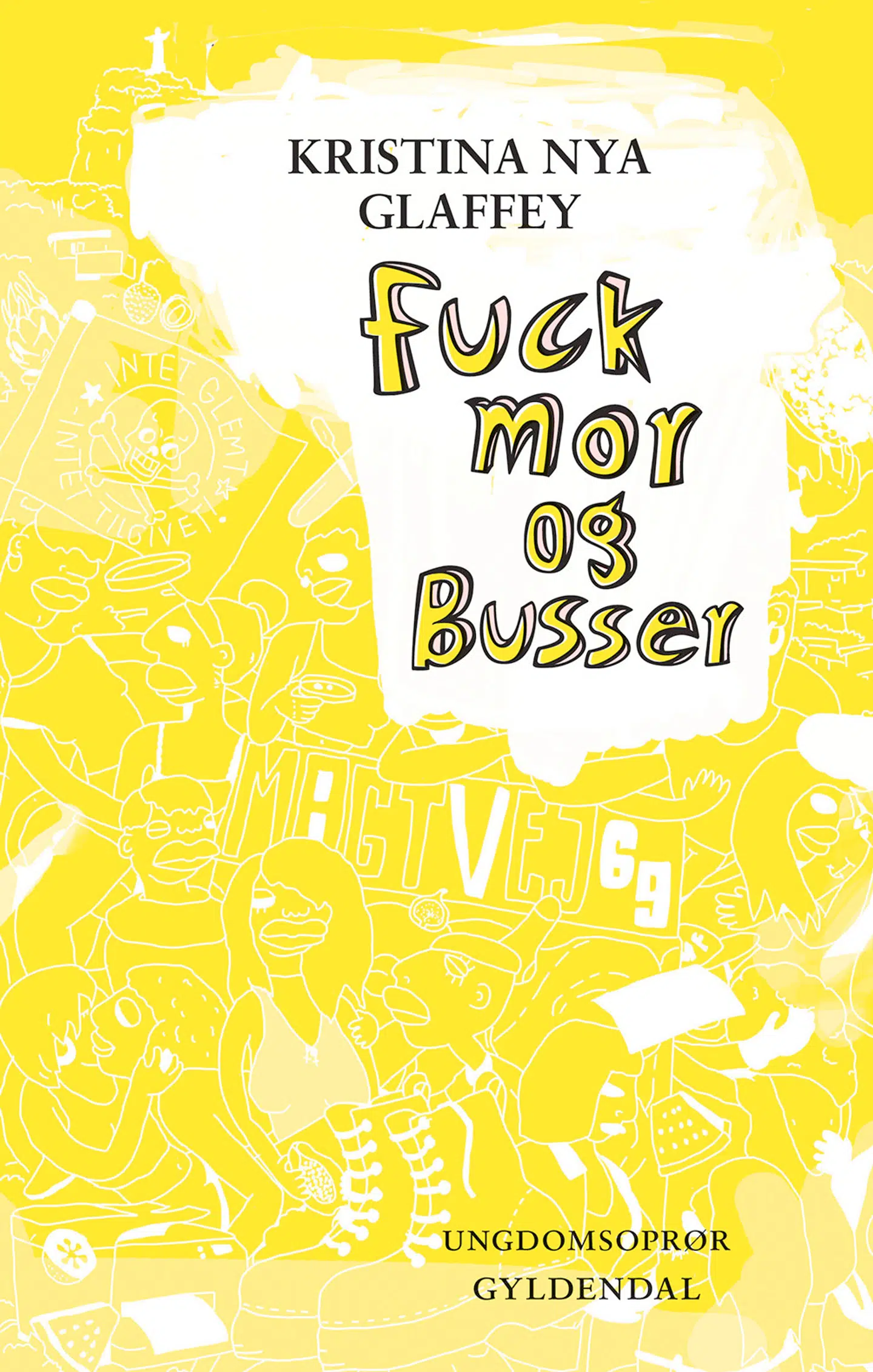 Fuck mor og Busser af Kristina Nya Glaffey. Foto: omslag fra bogen