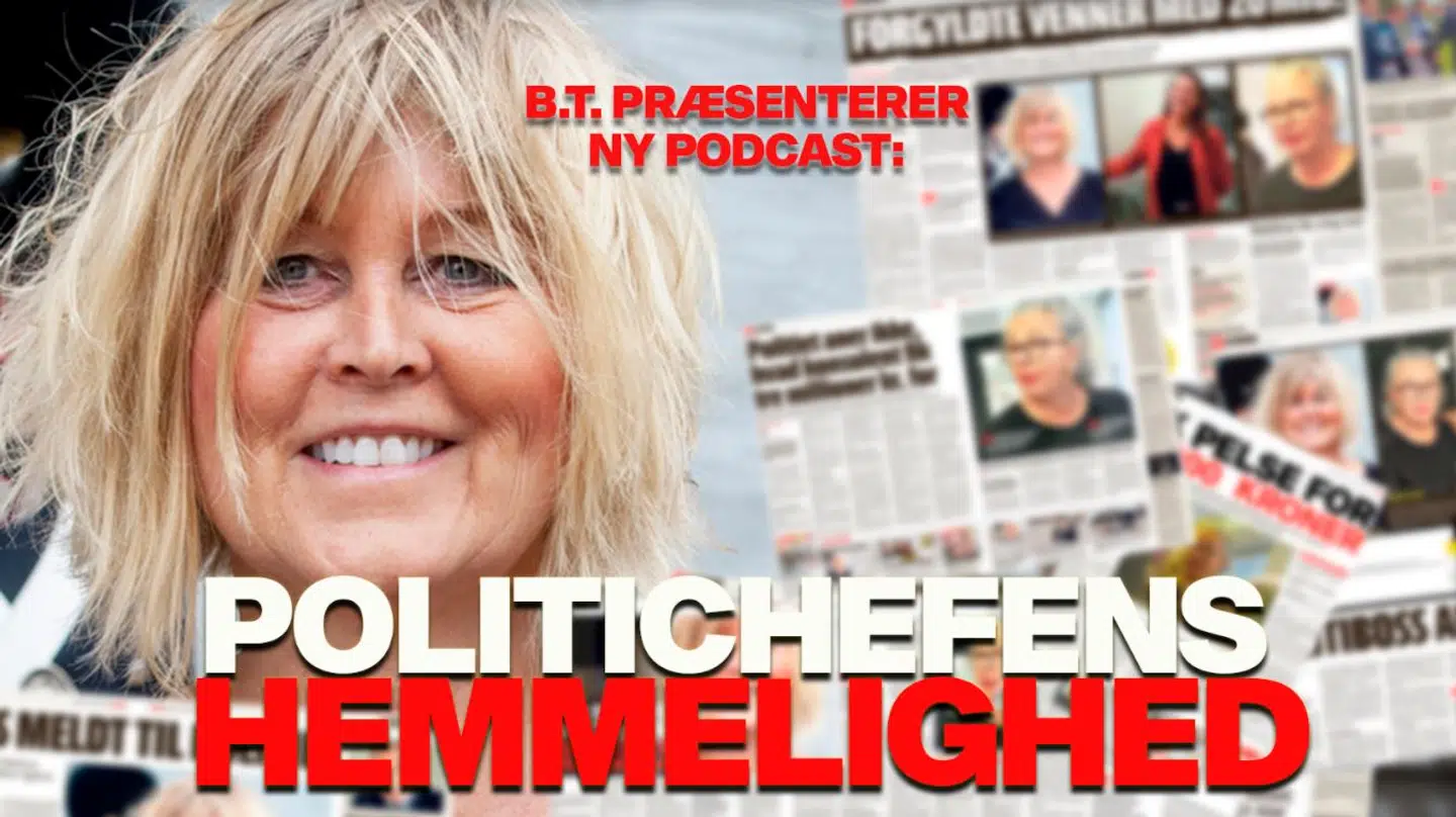 Klik på billedet og hør B.T.'s nye podcast fra 11. januar 2022: 'Politichefens hemmelighed'