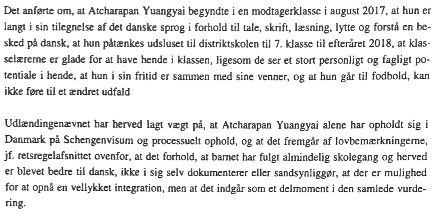 At Mint har gået i skole i Danmark kan ikke føre til ændret udfald i hendes sag.