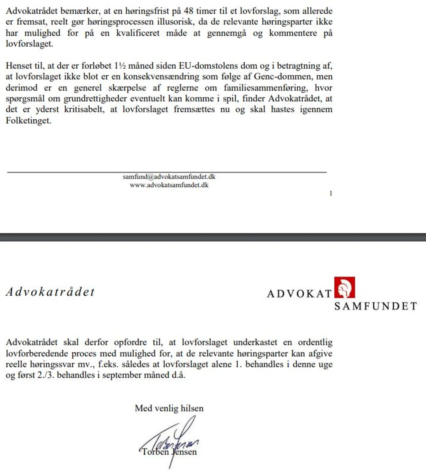 I denne skrivelse kritiserer Advokatrådet, at Inger Støjberg hastede en ændring af integrationslovgivningen igennem i 2016. En ændring, som nu ser ud til at have voldsomme konsekvenser for børn som for eksempel 13-årige Mint.
