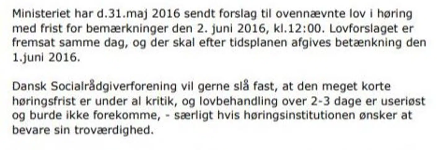 Dansk Socialrådgiverforening angreb også processen bag lovændringen. Det var under al kritik, skrev foreningen.