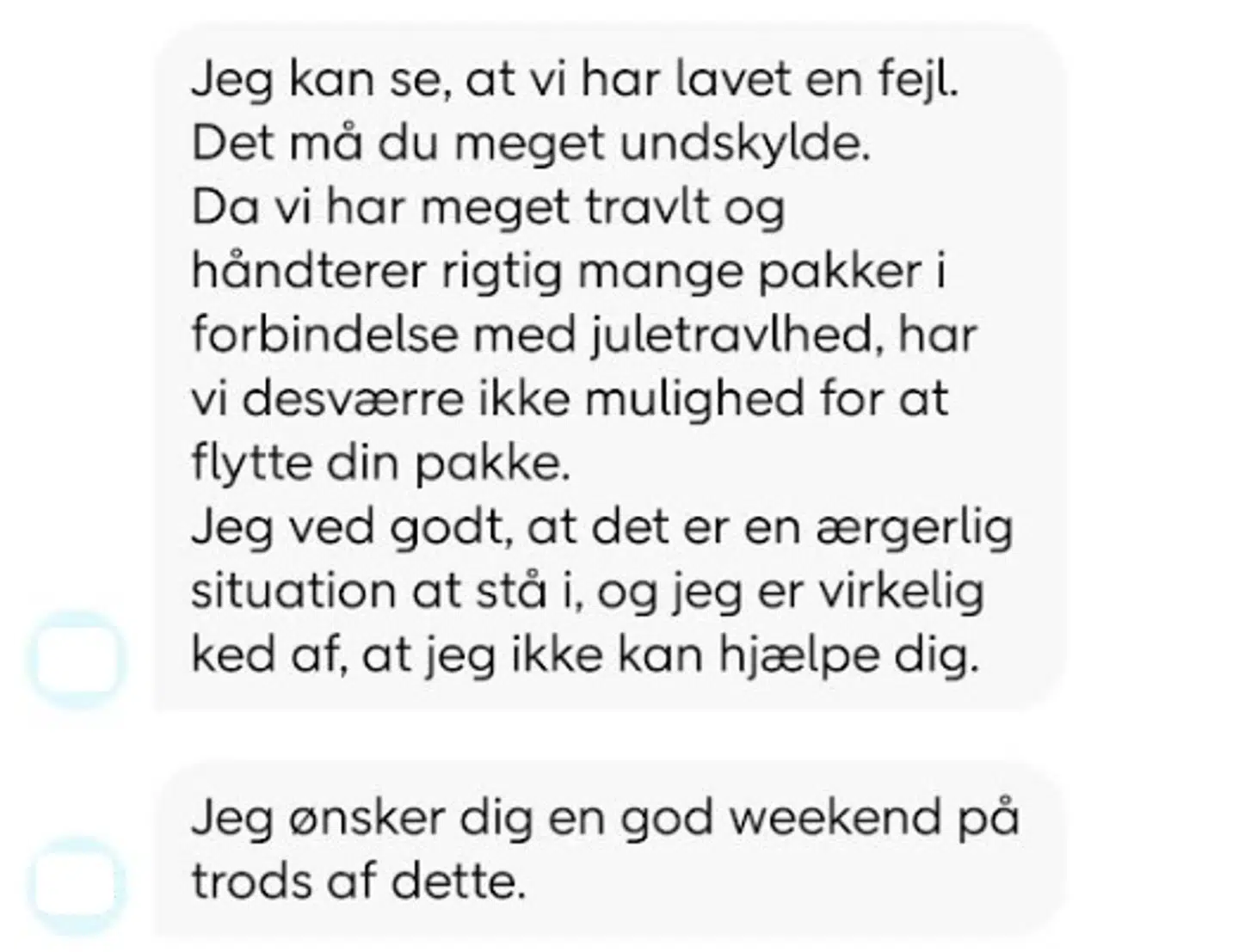 PostNords besked til Esben Højer: Vi har desværre ikke mulighed for at flytte din pakke.